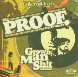Salam Wreck - Featuring Big Proof: Grown Man Sh*t by Salam Wreck