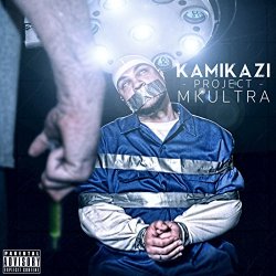 Kamikazi - Project MK Ultra (feat. Jennifer Kemple) [Explicit]