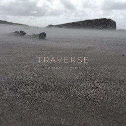 Sensual Physics - Traverse