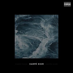 Carpé Diem [Explicit]