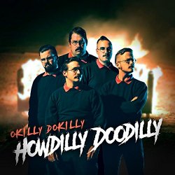 Okilly Dokilly - Howdilly Doodilly [Explicit]