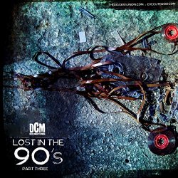 Lost In The 90's, Vol. 3 [Explicit]