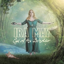Ira May - Eye Of The Beholder