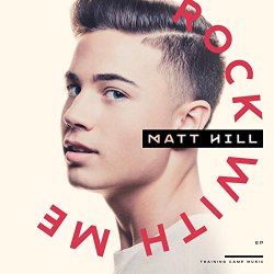 Matt Hill - Rock With Me
