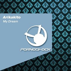 Arikakito - My Dream