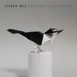 Stereo MC - Emperor's Nightingale
