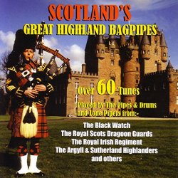   - Scotland's Great Highland Bagpipes