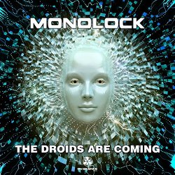 Monolock - The Droids Are Coming
