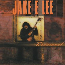 Jake E. Lee / Jake E. Lee - Retraced