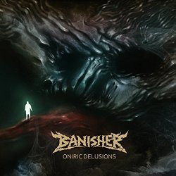Banisher - Oniric Delusions