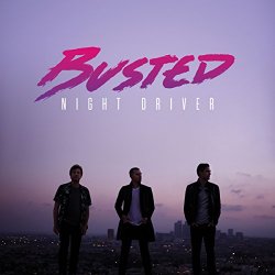 Busted - Night Driver [Explicit]