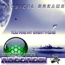 Physical Dreams - You Are My Everything