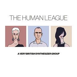 Human League, The - Anthology - A Very British Synthesizer Group