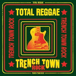 Trench Town Rock