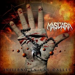 MASCARA - Infierno En Las Calles