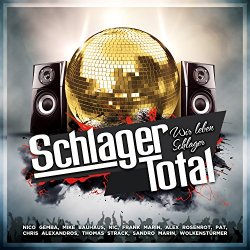 Schlager Total - Wir leben Schlager