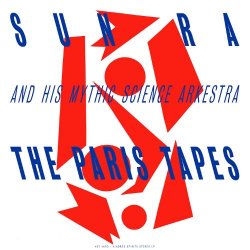 Sun Ra - The Paris Tapes 1971