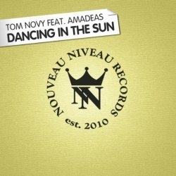 Tom Novy - Dancing in the Sun (Tom Novy's Terrace Mix)