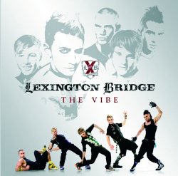 Lexington Bridge - The Vibe (Eastern European Version)