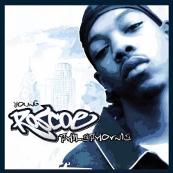 Roscoe - Young Roscoe Philaphornia [Explicit]