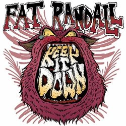 Fat Randall - Keep It Down