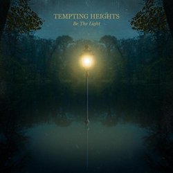 Tempting Heights - Be the Light