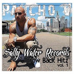 Pancho V - Salty Water Records "Throw Back Hitz", Vol. 1 [Explicit]