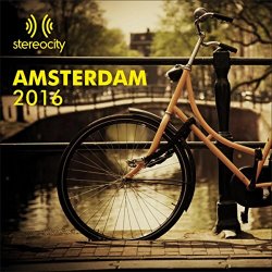 Various Artists - Stereocity Amsterdam 2016