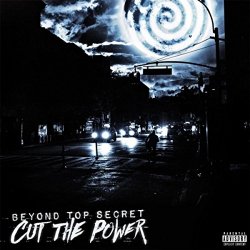 Beyond Top Secret - Cut the Power [Explicit]