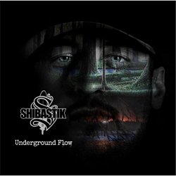 Shibastik - Underground Flow