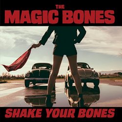 The Magic Bones - Shake Your Bones