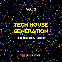 Various Artists - Tech House Generation, Vol. 2 (Real Tech House Groove)