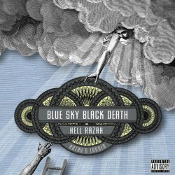 Blue Sky Black Death - Razah's Ladder [Explicit]