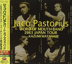 Jaco Pastorius - Word of Mouth Band 1983 Japan Tour by Jaco Pastorius (2002-04-23)