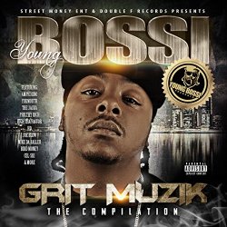 Young Bossi - Grit Muzik [Explicit]