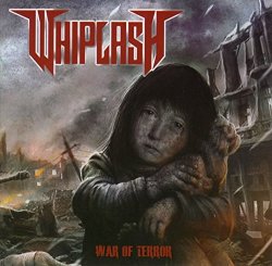 Whiplash - War Of Terror