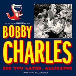 See You Later, Alligator: 1955-1961 Recordings