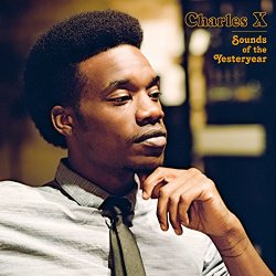 Charles x - Sounds of the Yesteryear