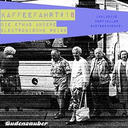 Various Artists - Kaffeefahrt 18 - Die etwas andere elektronische Reise