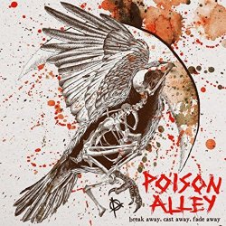 Poison Alley - Break Away, Cast Away, Fade Away [Explicit] (2016)