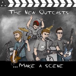 New Outcasts, The - ...Make a Scene