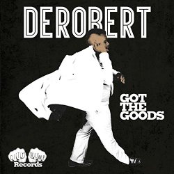 Derobert - Got the Goods
