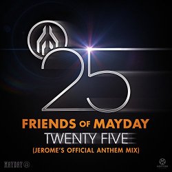 Mayday - Twenty Five (Jerome's Official Anthem Mix)