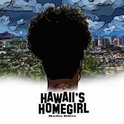Allicat - Hawaii's Homegirl (Radio Edits)
