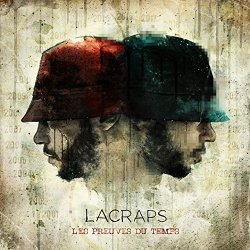 Lacraps - Les preuves du temps [Explicit]