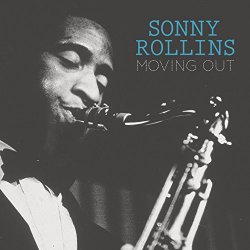 Sonny Rollins - Moving Out