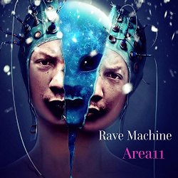 Rave Machine - Area 11