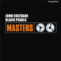 John Coltrane - Black Pearls