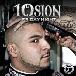 10sion - Friday Night (Interlude) [Explicit]