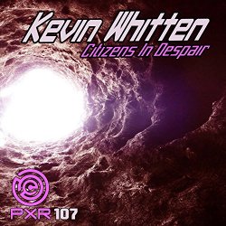 Kevin Whitten - Citizens In Despair